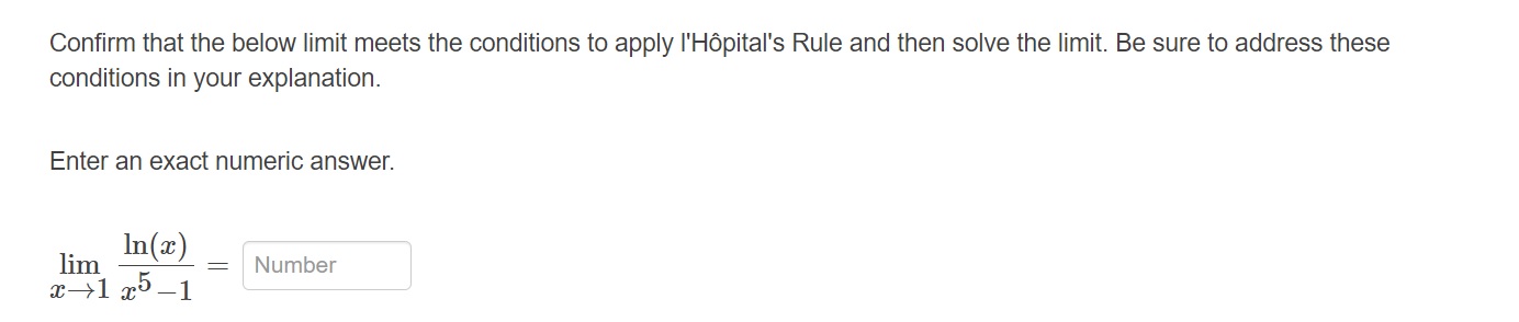 Confirm that the below limit meets the conditions to apply l'Hc'intal's Rule