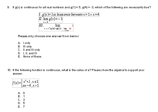 exists. II. f(a) exists. III. f(x) is continuous at x = a