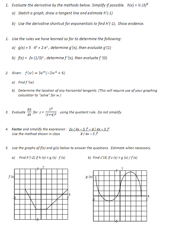 h(x) = > (3)* a) Sketch a graph, draw a tangent line