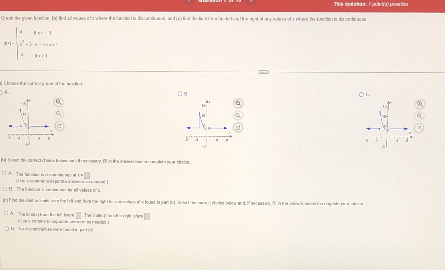  This question: 1 point(s) possible Graph the given function, (b) find