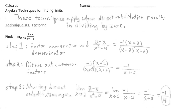  Calculus Name: Algebra Techniques for finding limits These techniques apply when