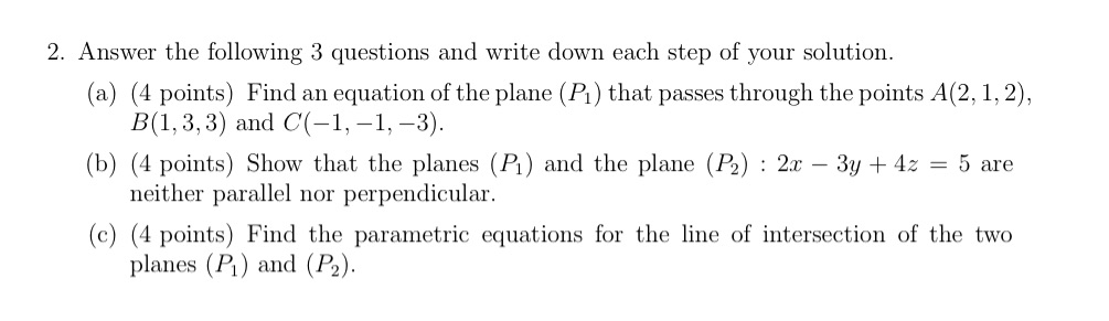  2. Answer the following 3 questions and write down each step