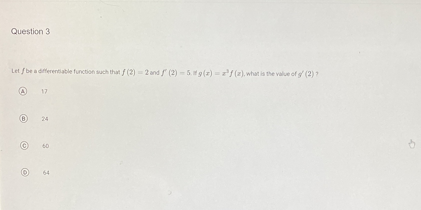 (2) = 2 and f' (2) - 5. If g (x) =
