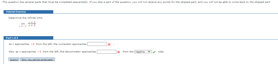 you skip a part of the question, you will not receive any
