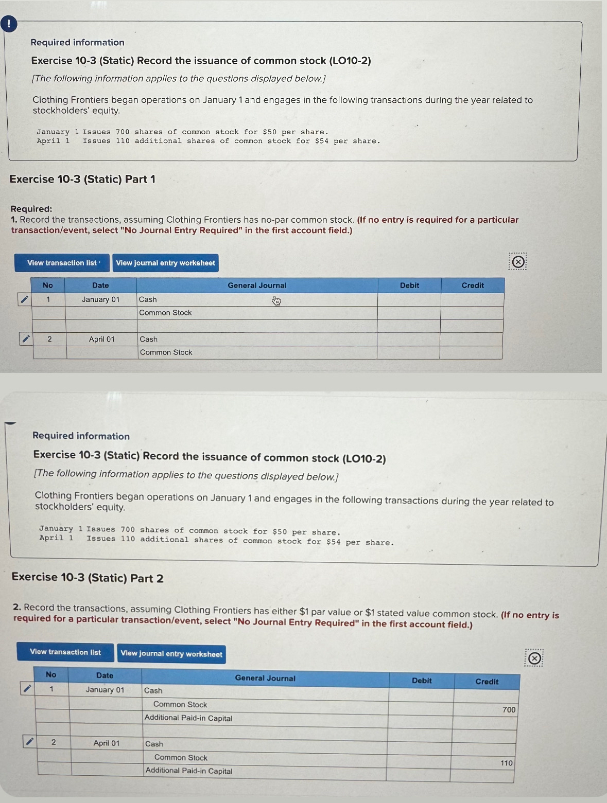 Required information Exercise 10-3 (Static) Record the issuance of common stock (LOIO-2)