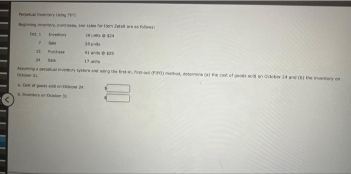 Zeta are as follows: Oct. 1 Inventory 36 units $24 2 28