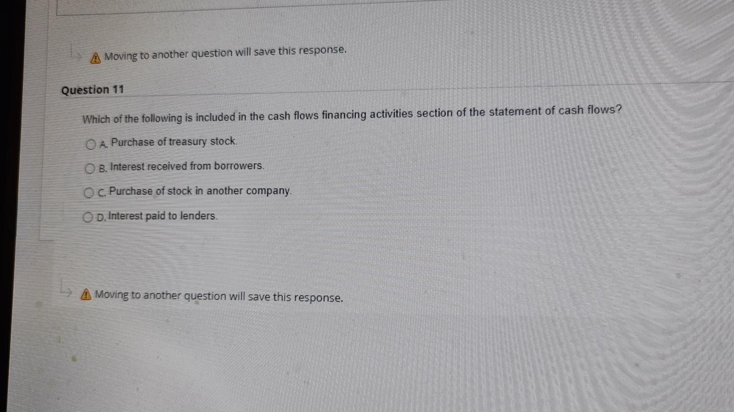 Which of the following is included in the cash flows financing activities