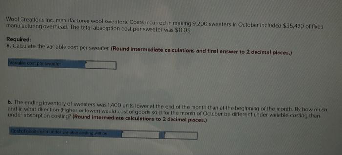 cost per sweater was $11.05. Required: a. Calculate the variable cost per