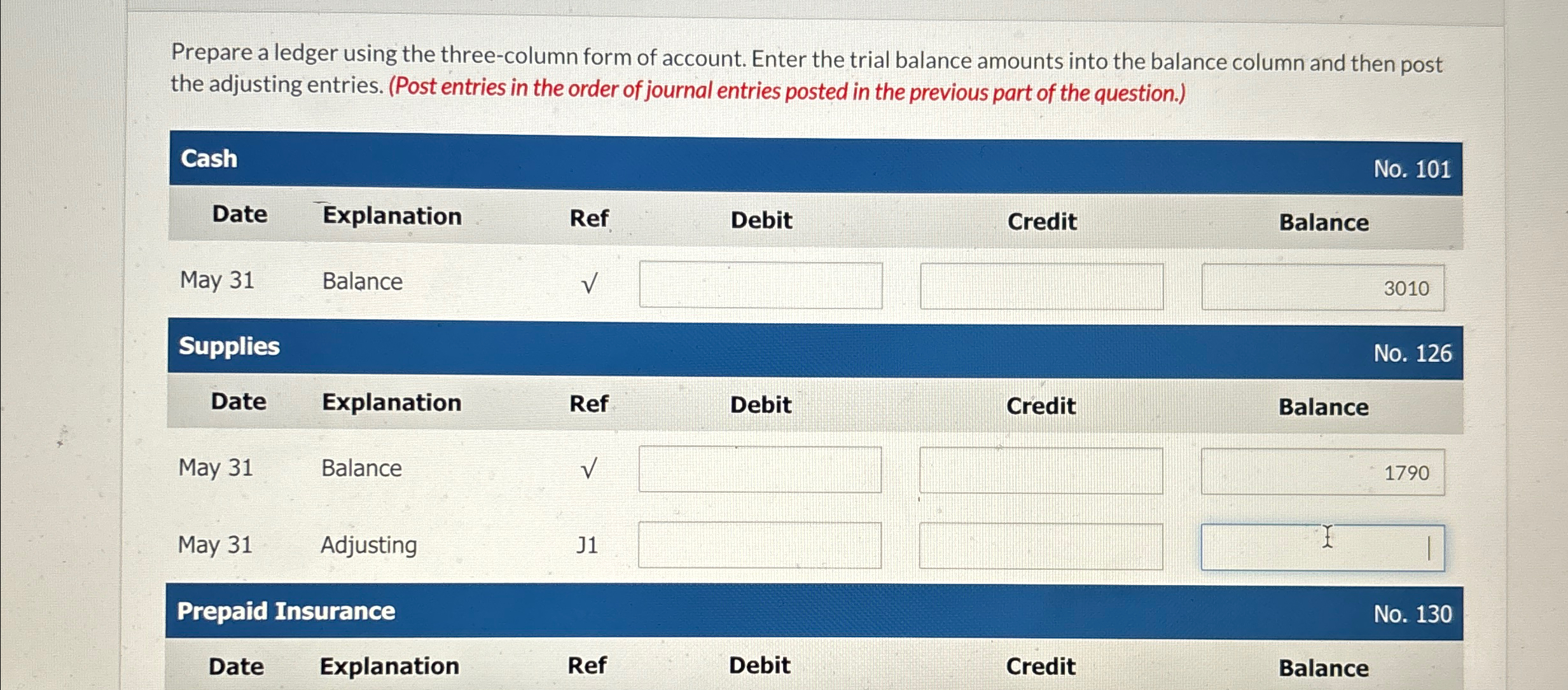 Prepare a ledger using the three-column form of account. Enter the