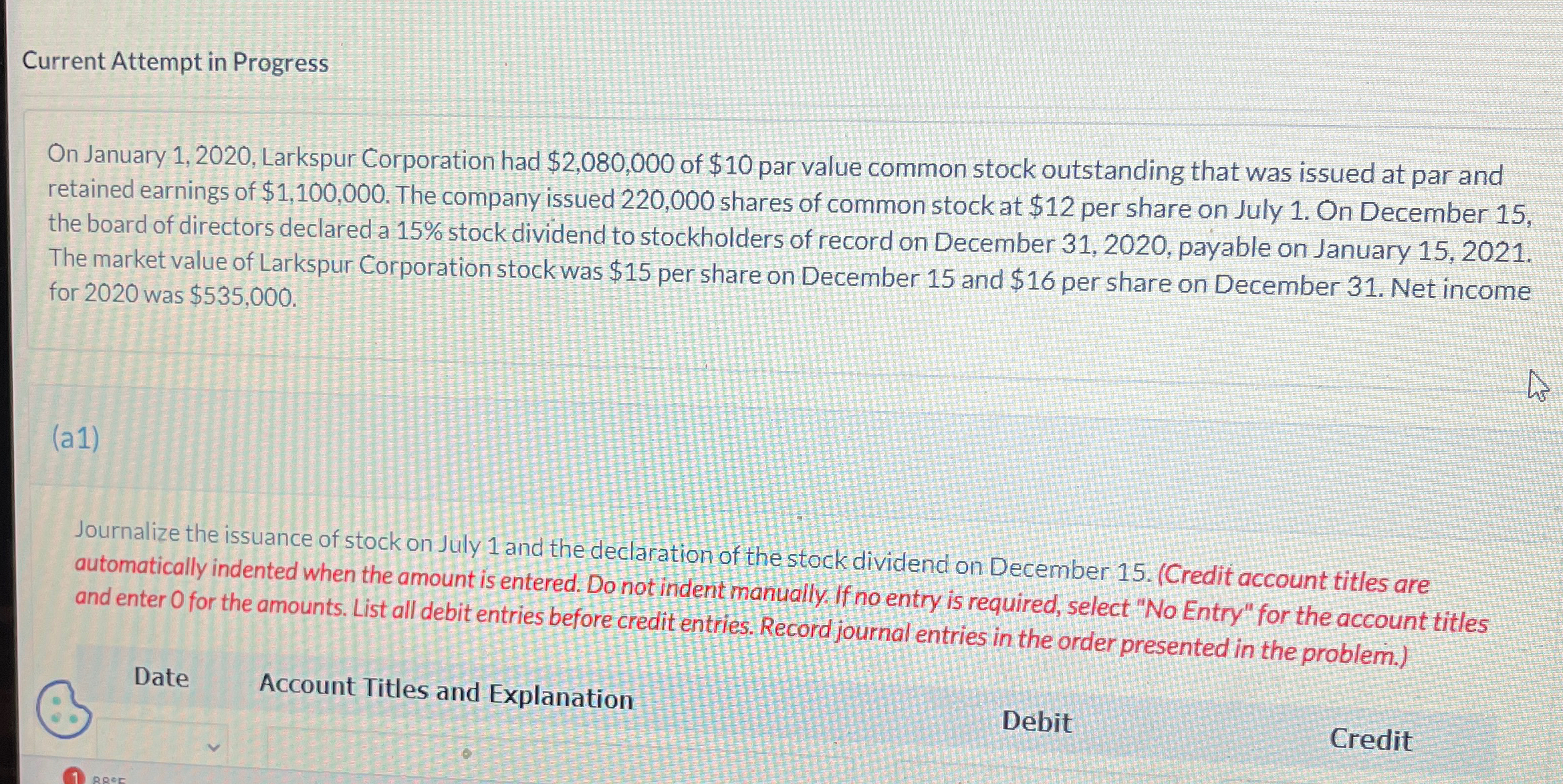 Current Attempt in Progress On January 1,2020, Larkspur Corporation had $2,080,000
