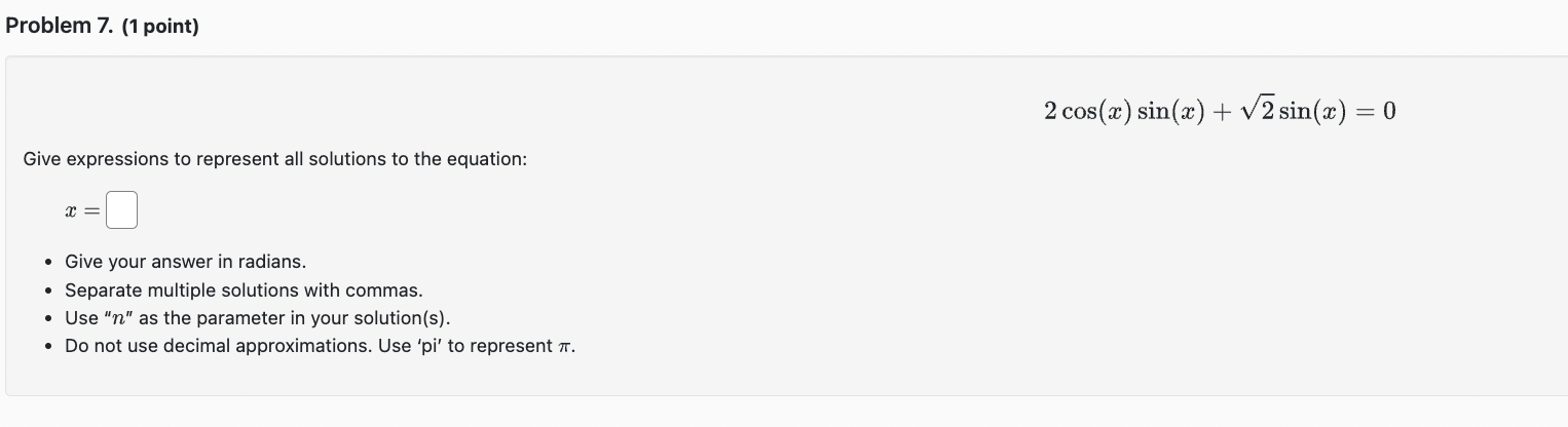 Decimal approximations are not allowed for this problem, Enter your answer in