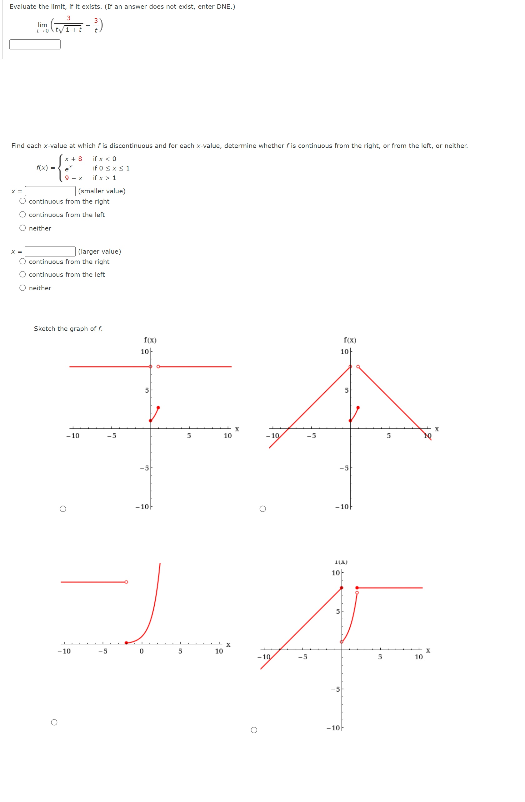 enter DNE.) lim Find each x-value at which f is discontinuous and