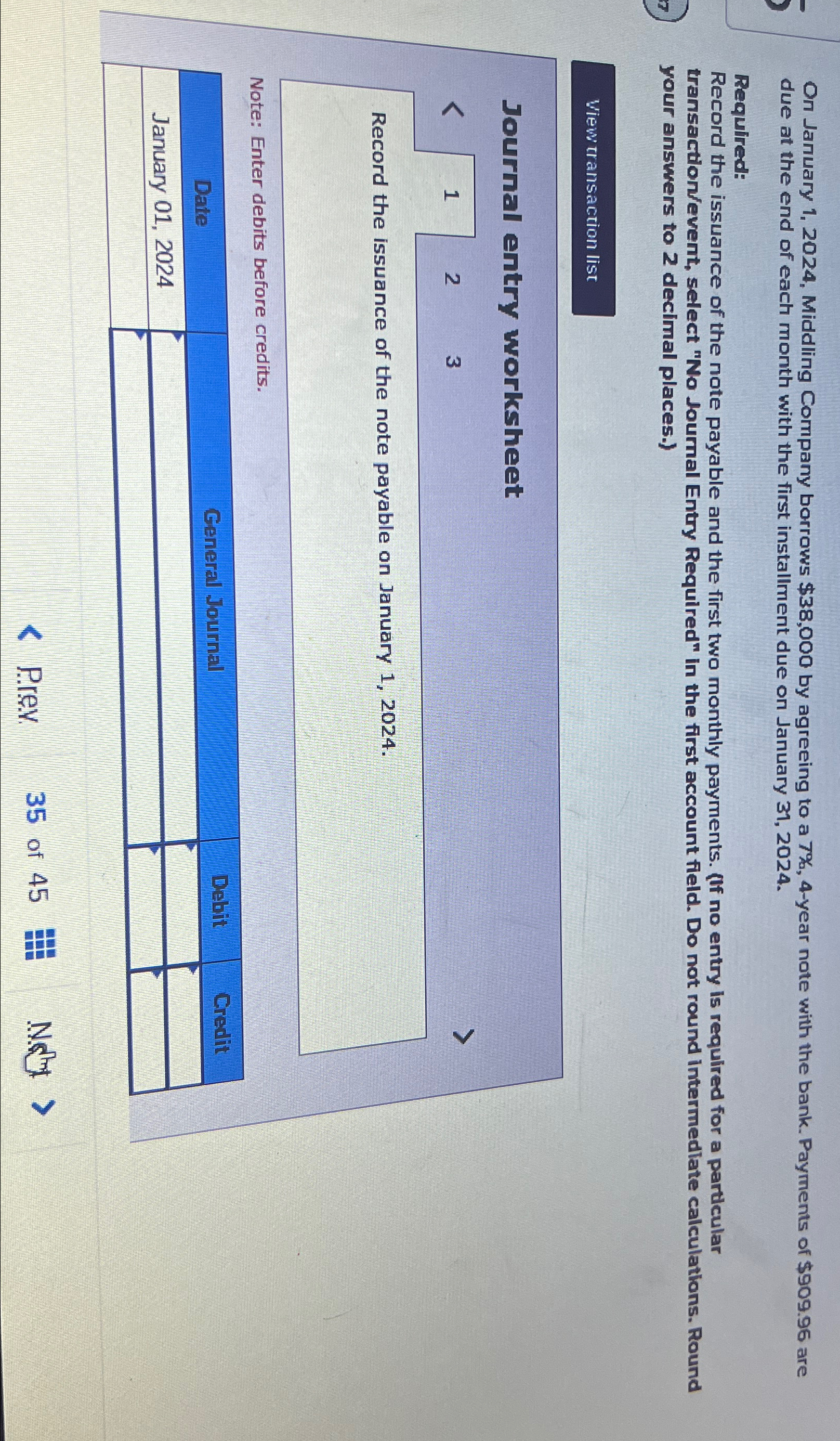 7%,4-year note with the bank. Payments of $909.96 are due at the