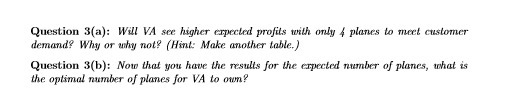 Question 3(a): Will VA see higher expected profits with only 4