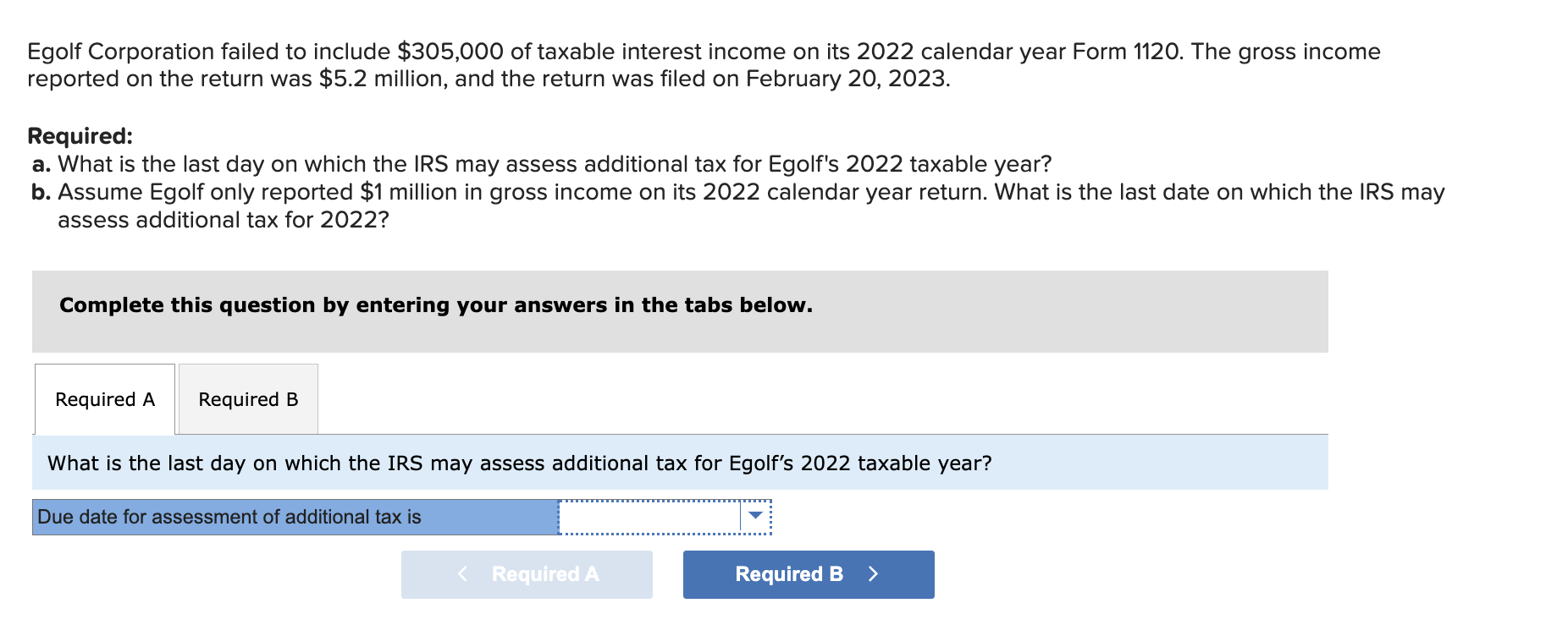 Egolf Corporation failed to include $305,000 of taxable interest income on