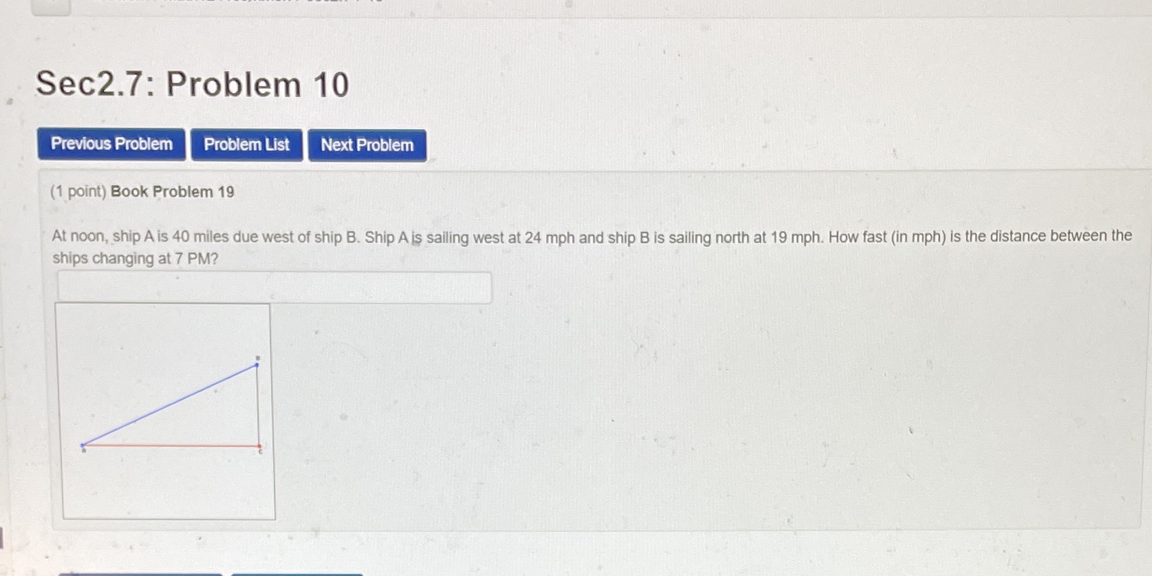 Book Problem 19 At noon, ship A is 40 miles due west
