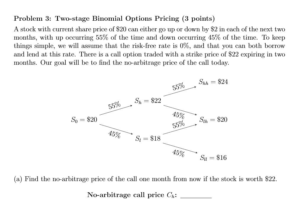 Problem 3: Twostage Binomial Options Pricing (3 points) A stock with