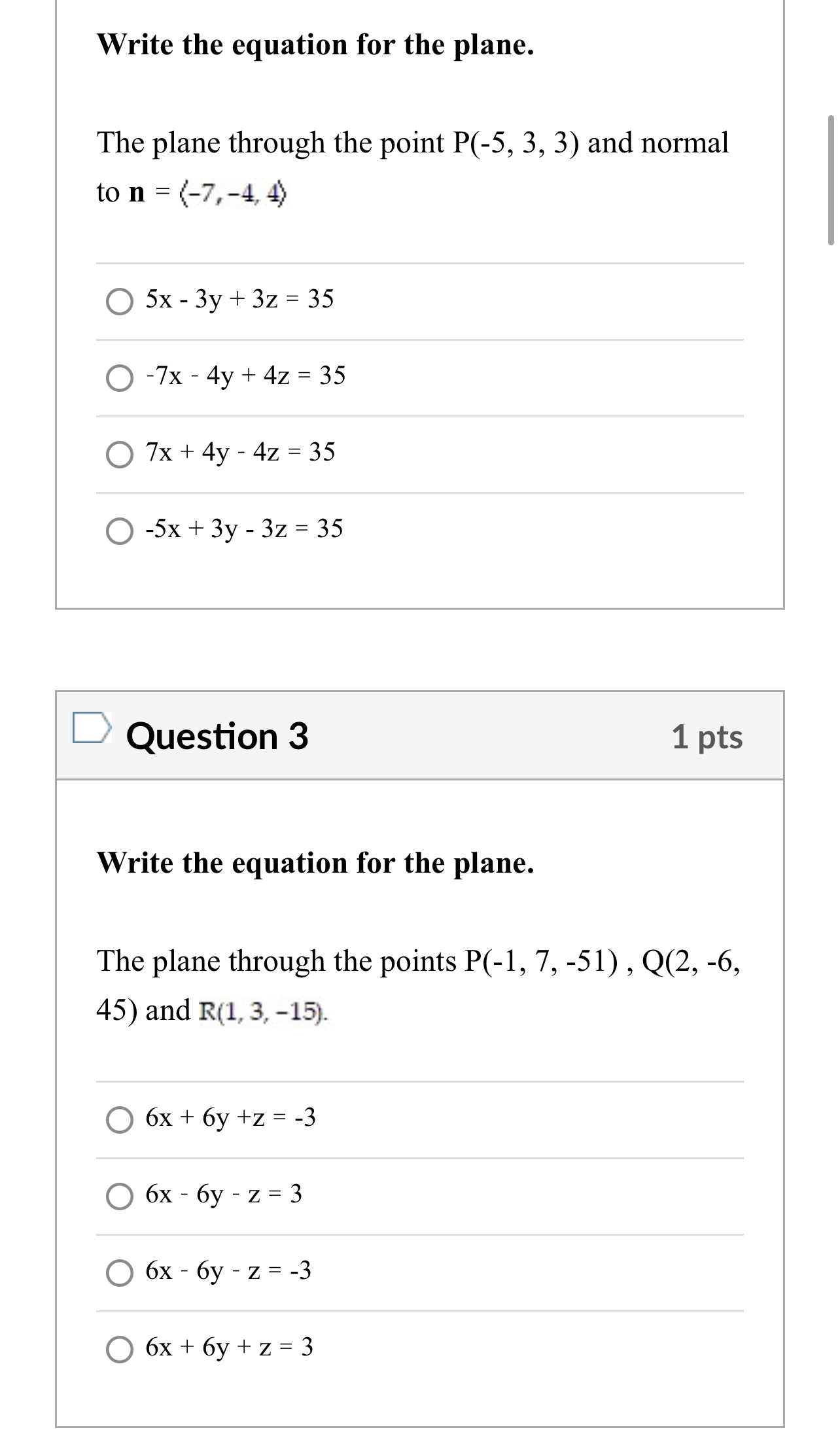 Write the equation for the plane. The plane through the point
