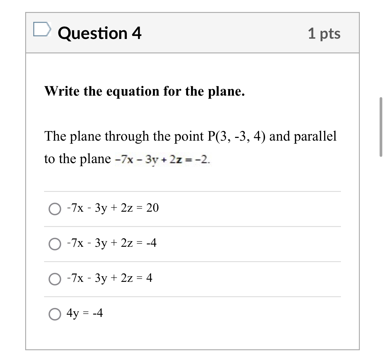 + 3y - 3z =35 D Question 3 1 pts Write the