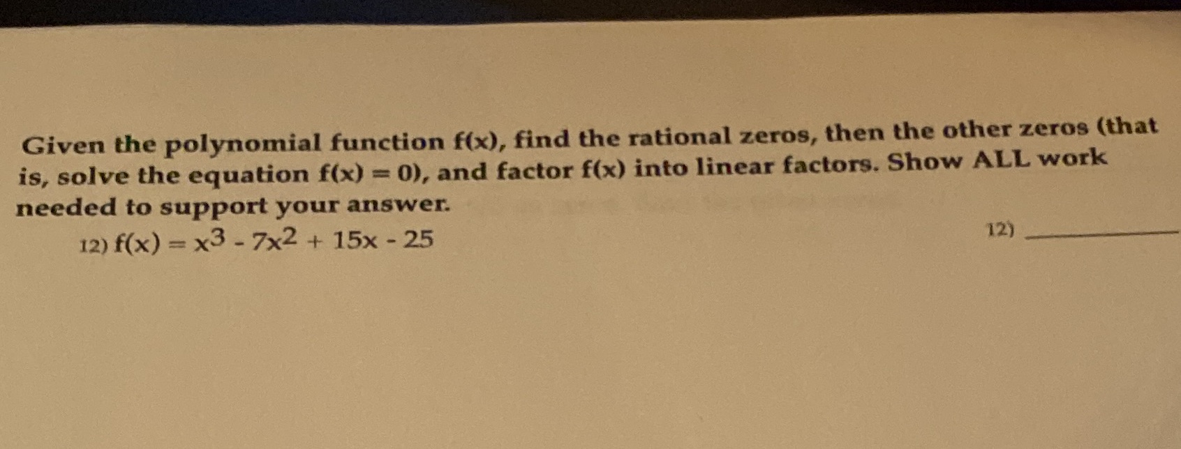 other zeros (that is, solve the equation f(x) = 0), and factor