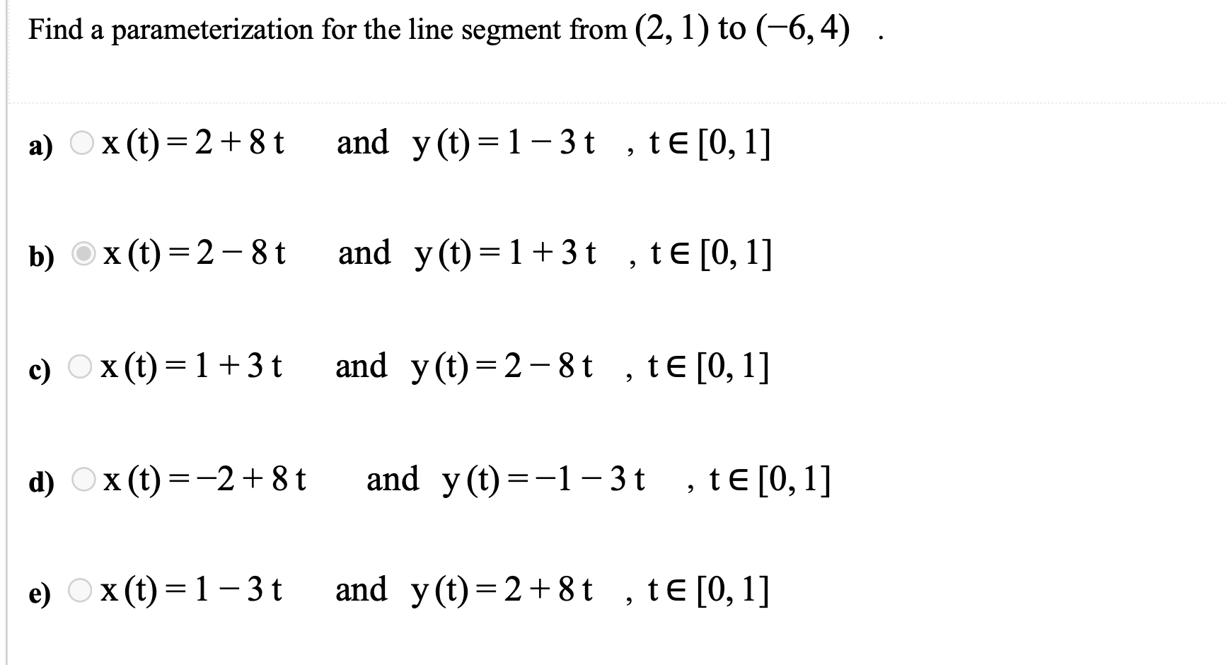 (-6, 4) . a) Ox (t) =2+8t and y (t) =1-3t ,