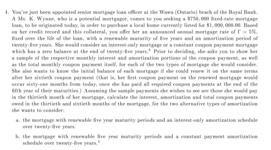 just been appointed senior mortgage loan oicer at the Wawa (Ontario) brach