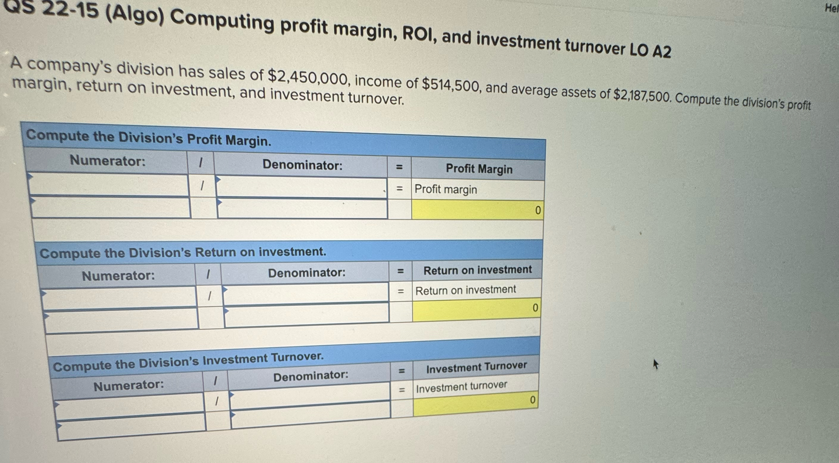 A company's division has sales of $2,450,000, income of $514,500, and average
