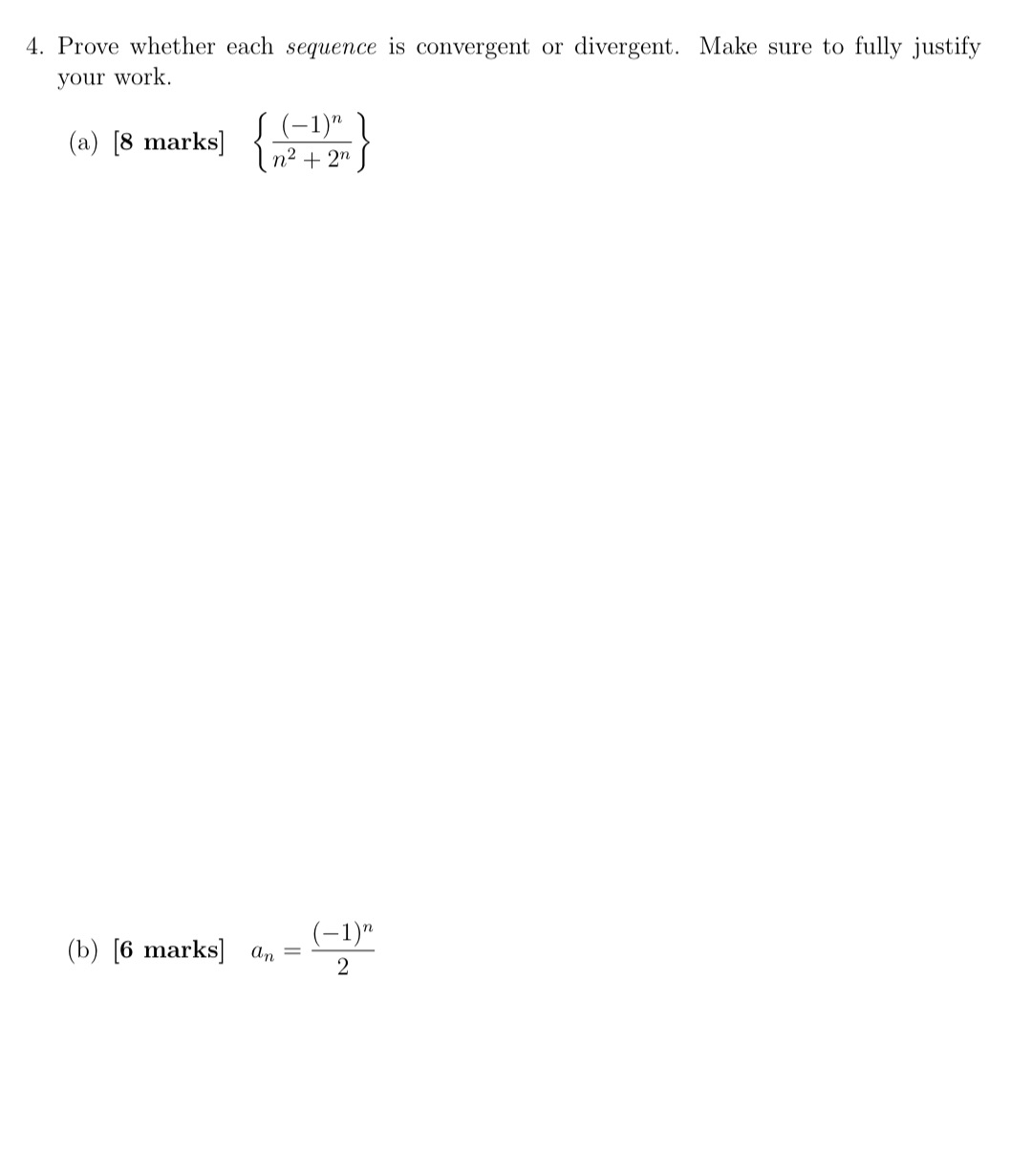 to fully justify your work. (a) [8 marks] (-1)" In2 + 2n