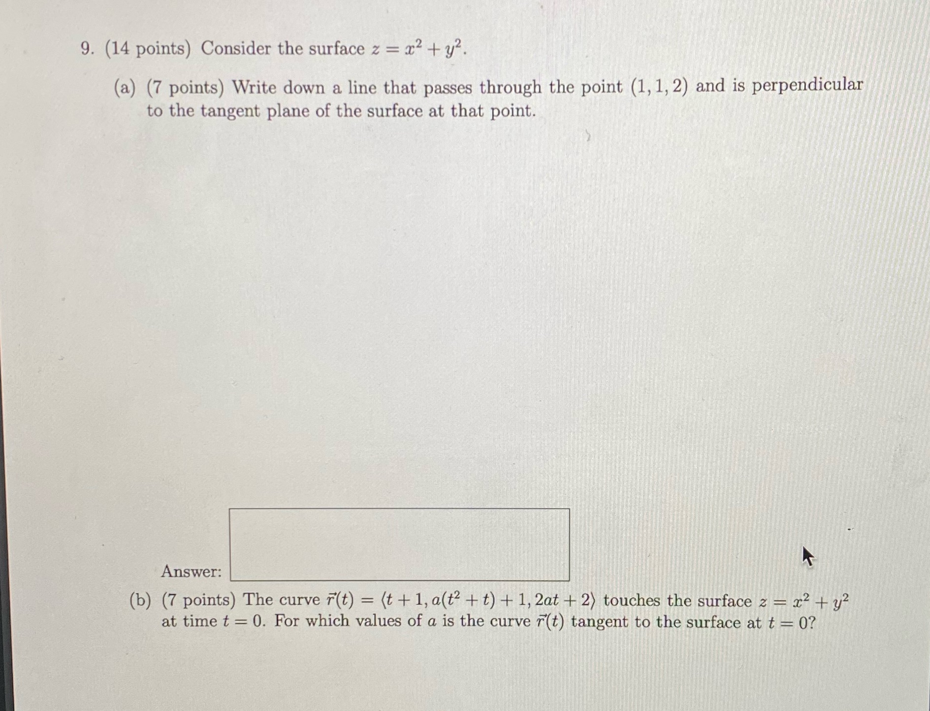 z = x2 + y2. (a) (7 points) Write down a line