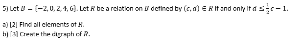 be a relation on B defined by (c, d) E R if