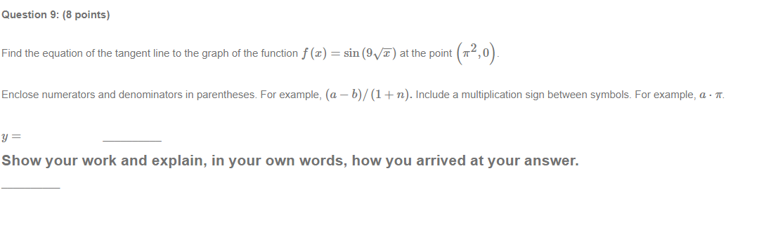 points) Find the equation of the tangent line to the graph of