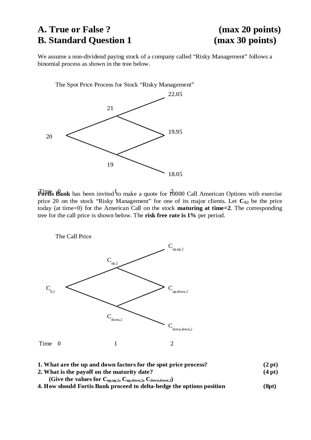 A. True or False ? (max 20 points) B. Standard Question