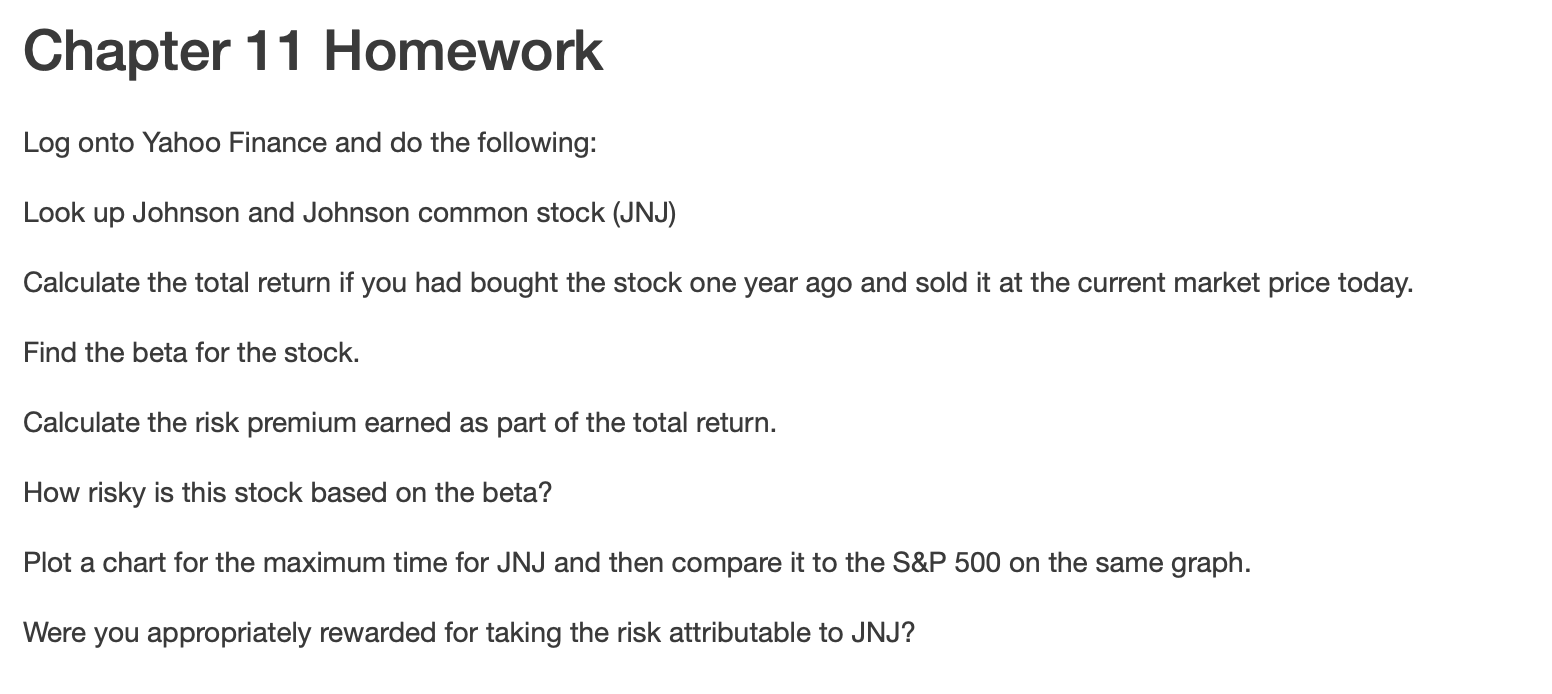 Log onto Yahoo Finance and do the following: Look up Johnson and