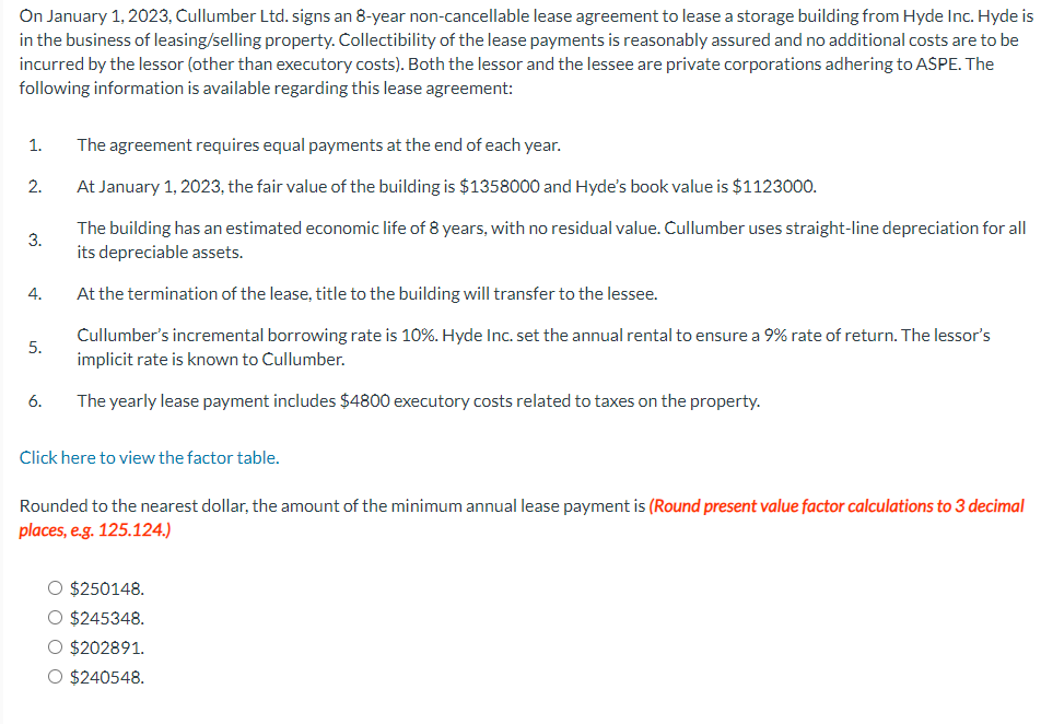  On January 1,2023, Cullumber Ltd. signs an 8-year non-cancellable lease agreement