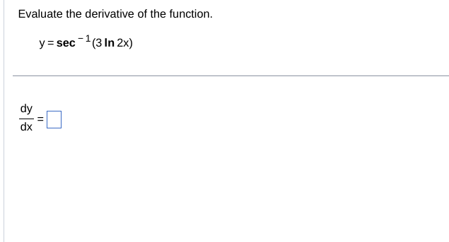  \fEvaluate the derivative of the function. y = sec - (2