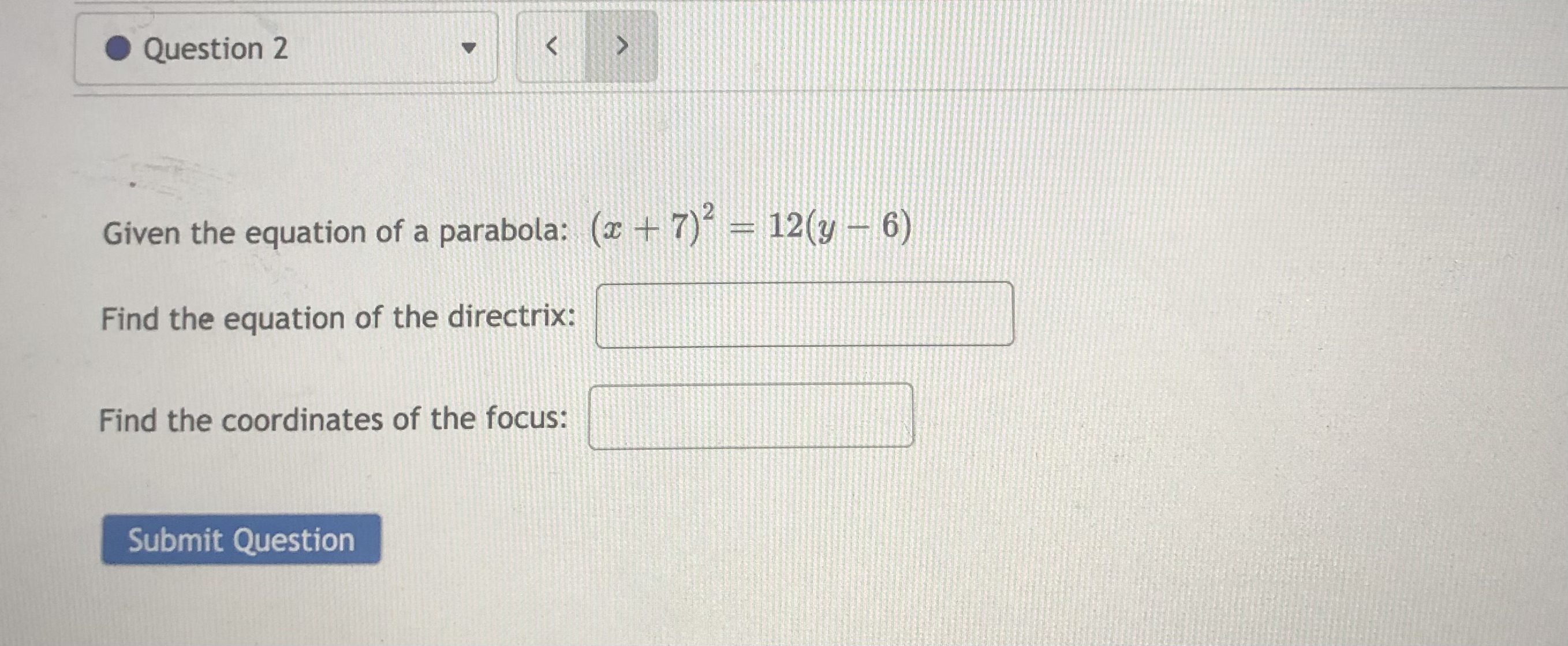 Question 1 The equation of the ellipse that has a center at