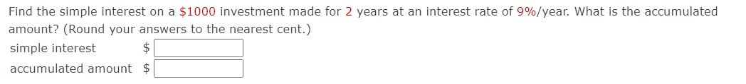 years at an interest rate of 9%? year. What is the accumulated