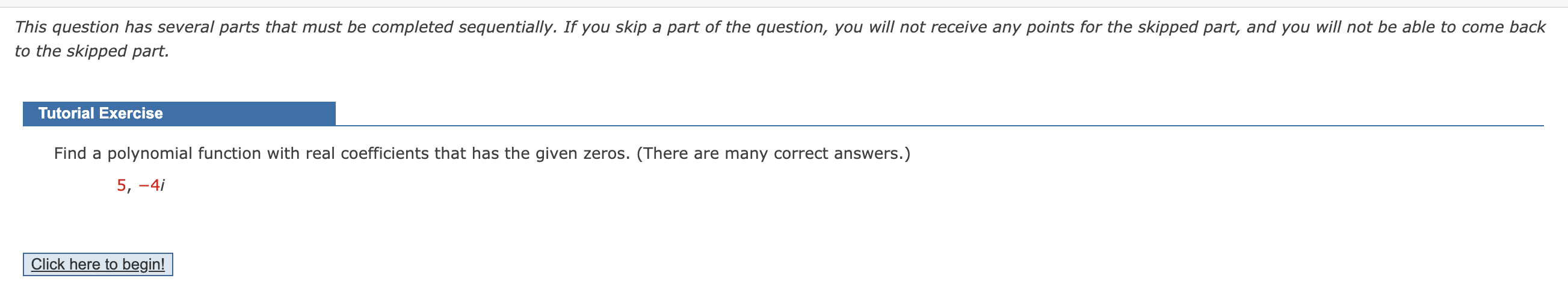point. Degree Zeros Solution Point 4 -1, 2, V 2i f(1) =