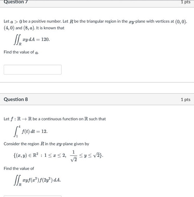 Question / 1 pts Let a > 0 be a positive