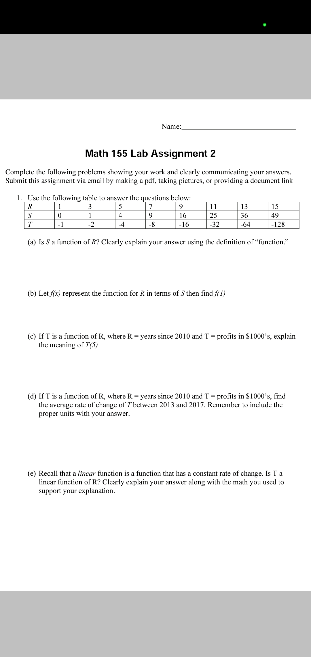 your work and clearly communicating your answers. Submit this assignment via email