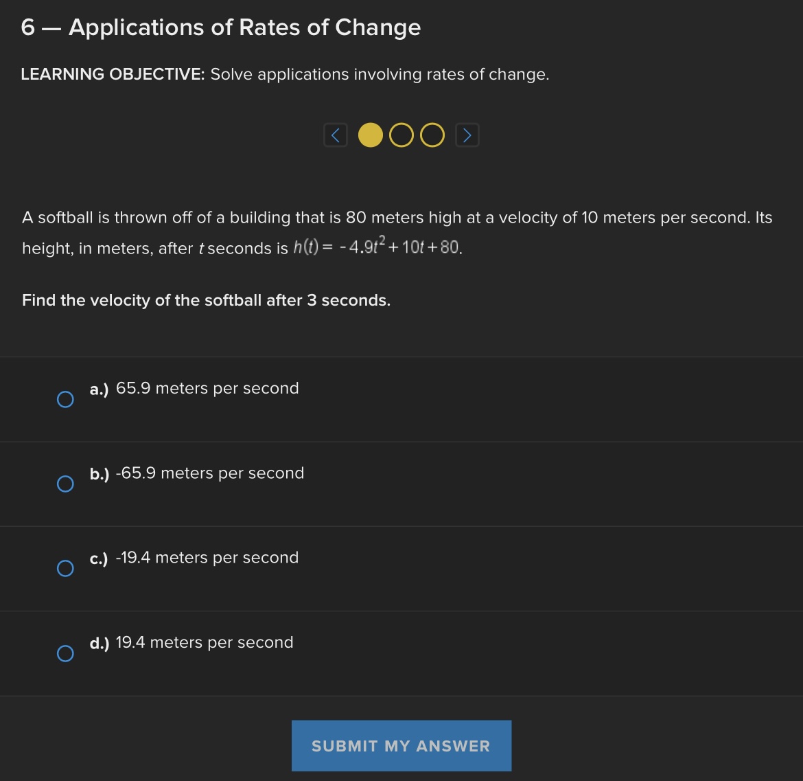 meters per second O b.) -65.9 meters per second O c.) -19.4
