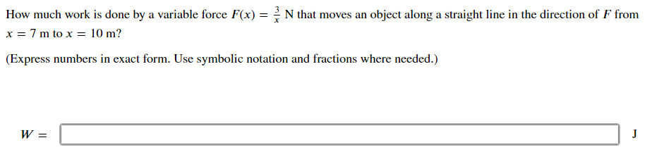 done by a variable force F(x) = (47 - x) N that