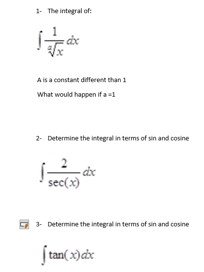 What would happen if a =1 2- Determine the integral in terms