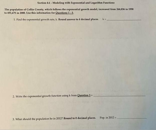 - Modeling with Exponential and Logarithm Functions The population of Collin County,
