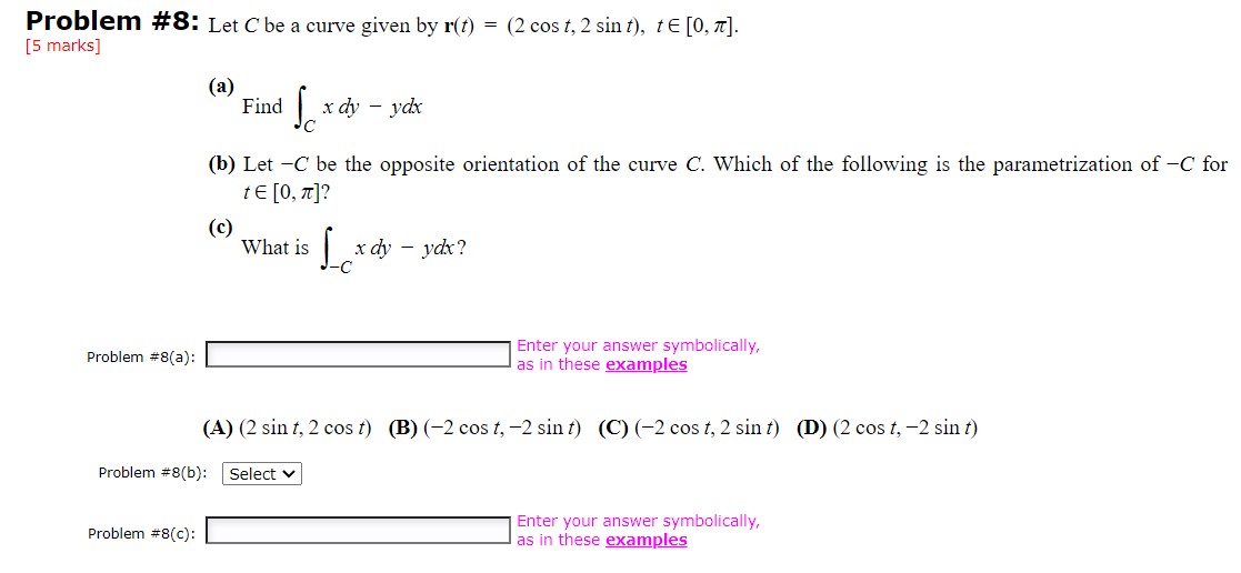 #8: Let C be a curve given by r(:') = (2 cos