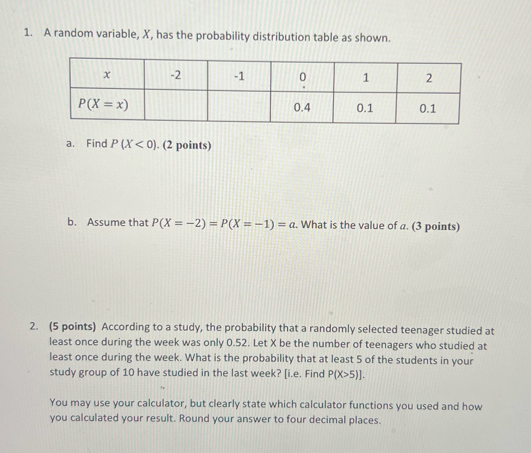 1. A random variable, X, has the probability distribution table as