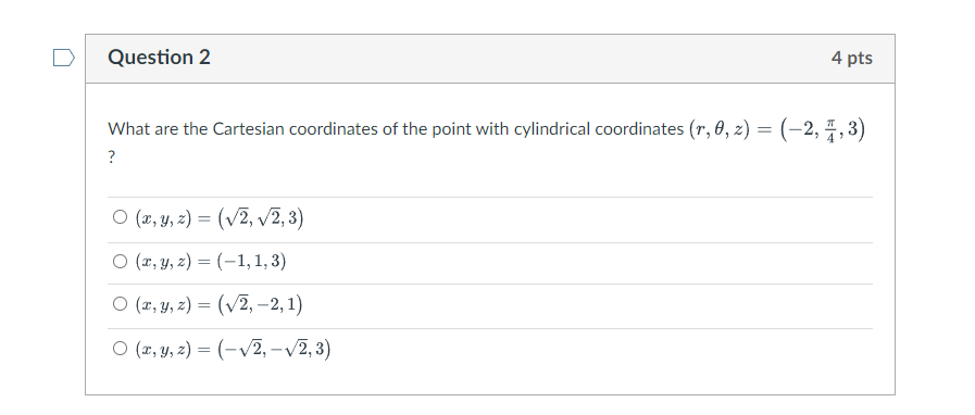 the point with cylindrical coordinates (r, 0, z) = (-2, ", 3)