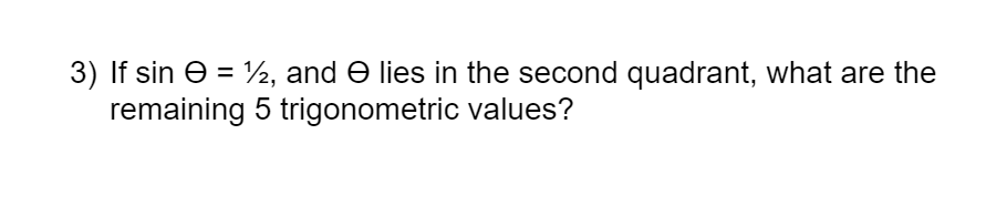 question to receive full credit. 1) Evaluate SEC(5'|T/3). ,_ 2) If tan