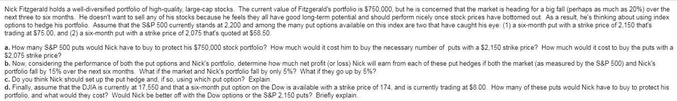 Nick Fitzgerald holds a well-diversified portfolio of high-quality, large-cap stocks The current