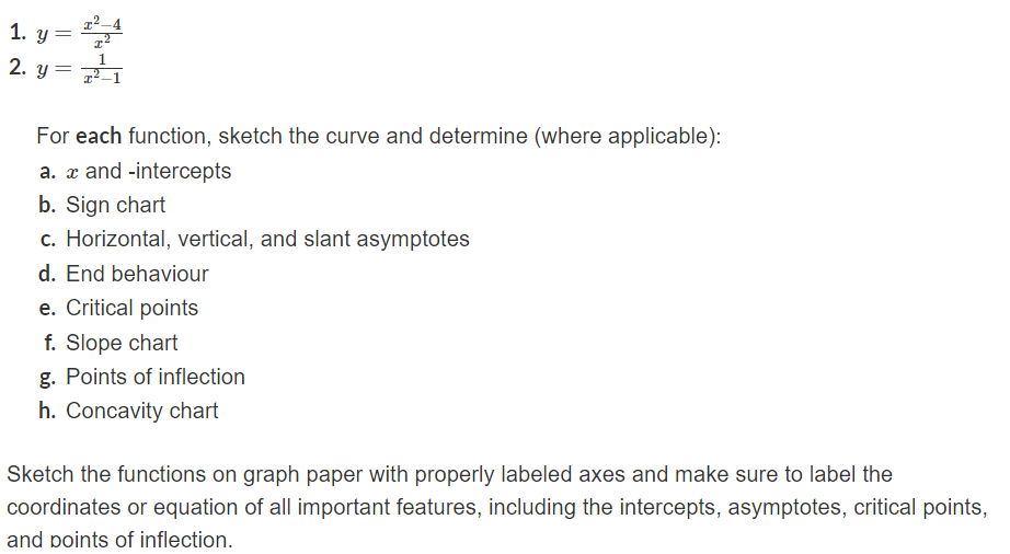 a: and -intercepts Sign chart Horizontal, vertical, and slant asymptotes End behaviour